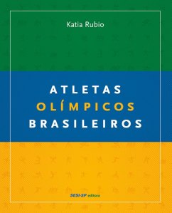 Atletas Olímpicos Brasileiros por Katia Rubio